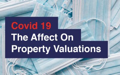 Covid-19… The Affect On Property Valuations