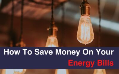 How To Save Money On Your  Energy Bills