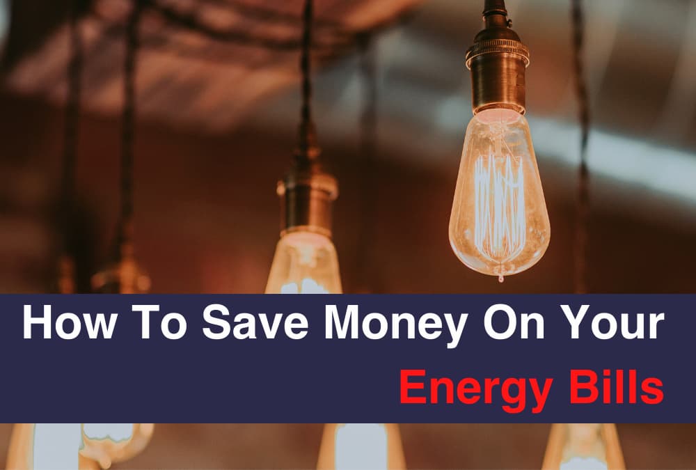 How To Save Money On Your Energy Bills - Horizon Lets Sheffield
