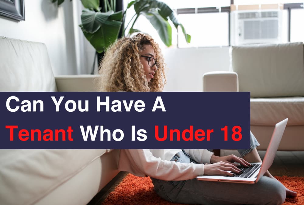 Can You Have A Tenant Who Is Under 18 years old?