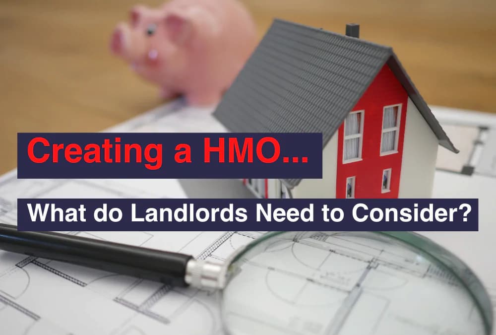 Creating a HMO… What do Landlords Need to Consider?