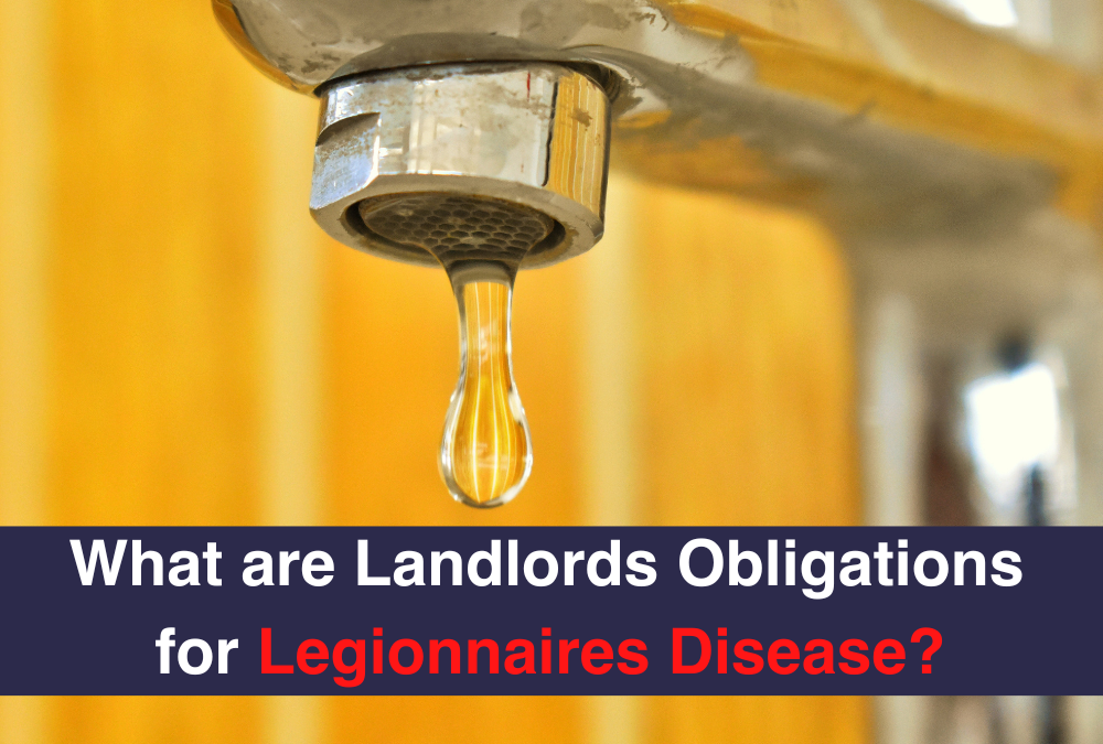 What are Landlords Obligations for Legionnaires Disease?